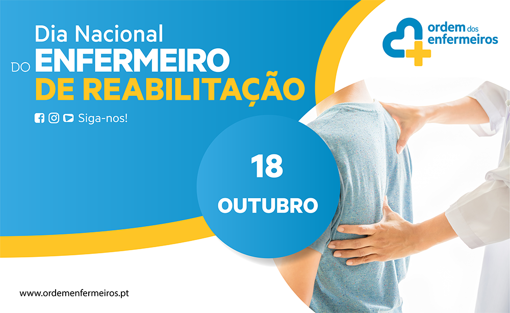 Dia Nacional do Enfermeiro de Reabilitação Ordem dos Enfermeiros