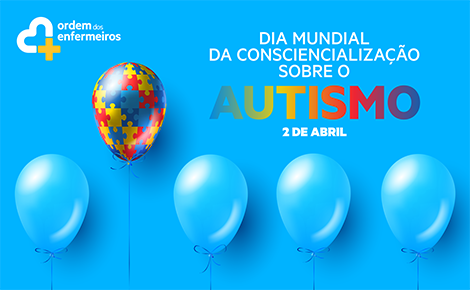 Dia Mundial Da Consciencializa O Do Autismo Ordem Dos Enfermeiros