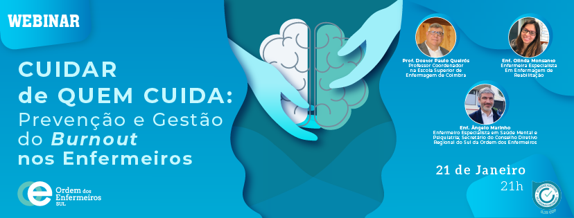 Webinar - "Cuidar de quem cuida: prevenção e gestão do Burnout nos enfermeiros”